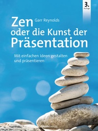 Abbildung von: Zen oder die Kunst der Präsentation - dpunkt