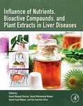 Cover: Influence of Nutrients, Bioactive Compounds, and Plant Extracts in Liver Diseases - Academic Press