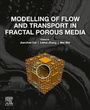 Cover: Modelling of Flow and Transport in Fractal Porous Media - Elsevier