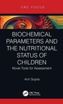Cover: Biochemical Parameters and the Nutritional Status of Children - CRC Press