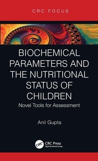 Enlarge image Cover: Biochemical Parameters and the Nutritional Status of Children - CRC Press