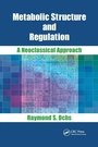 Cover: Metabolic Structure and Regulation - CRC Press
