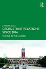 Cover: Cross-Strait Relations Since 2016 - Routledge