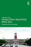 Cover: Cross-Strait Relations Since 2016 - Routledge