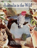 Cover: Australia in the Wild - Linda Brooks