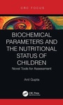 Cover: Biochemical Parameters and the Nutritional Status of Children - CRC Press