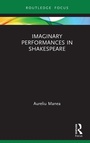 Cover: Imaginary Performances in Shakespeare - Routledge
