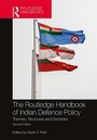 Cover: The Routledge Handbook of Indian Defence Policy - Routledge India