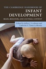 Cover: The Cambridge Handbook of Infant Development - Cambridge University Press