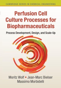Enlarge image Cover: Perfusion Cell Culture Processes for Biopharmaceuticals - Cambridge University Press