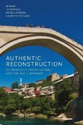 Cover: Authentic Reconstruction - Bloomsbury Visual Arts