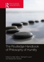 Cover: The Routledge Handbook of Philosophy of Humility - Routledge
