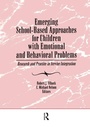 Cover: Emerging School-Based Approaches for Children With Emotional and Behavioral Problems - Routledge