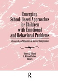 Cover: Emerging School-Based Approaches for Children With Emotional and Behavioral Problems - Routledge