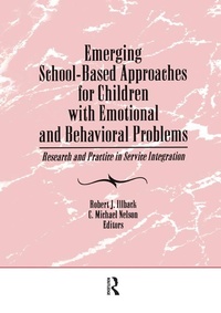 Enlarge image Cover: Emerging School-Based Approaches for Children With Emotional and Behavioral Problems - Routledge