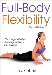 Abbildung von: Full-Body Flexibility - Human Kinetics Publishers
