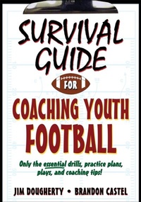 Abbildung von: Survival Guide for Coaching Youth Football - Human Kinetics