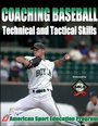 Cover: Coaching Baseball Technical & Tactical Skills - Human Kinetics