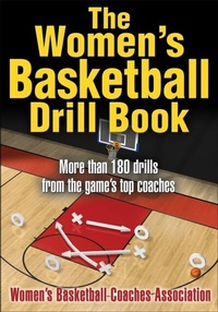 Abbildung von: The Women's Basketball Drill Book - Human Kinetics Publishers