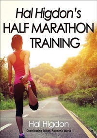 Abbildung von: Hal Higdon's Half Marathon Training - Human Kinetics Publishers