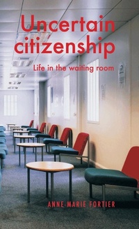 Abbildung von: Uncertain Citizenship - Manchester University Press