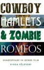 Cover: Cowboy Hamlets and Zombie Romeos - Manchester University Press