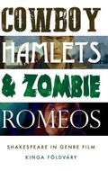 Cover: Cowboy Hamlets and Zombie Romeos - Manchester University Press