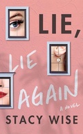 Cover: Lie, Lie Again - Lake Union Publishing