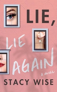 Enlarge image Cover: Lie, Lie Again - Lake Union Publishing