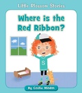 Cover: Where Is the Red Ribbon? - Cherry Blossom Press