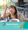 Cover: Great Grains - Cherry Lake Publishing