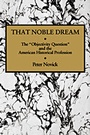 Cover: That Noble Dream - Cambridge University Press