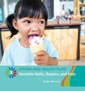 Cover: Sensible Salts, Sugars, and Fats - Cherry Lake Publishing