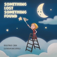 Abbildung von: Something Lost Something Found - FriesenPress