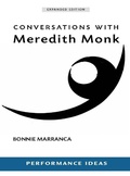 Cover: Conversations with Meredith Monk (Expanded Edition) - PAJ Publications,U.S.