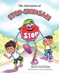 Enlarge image Cover: The Adventures of Stop-Sign Sam - Brown Books Publishing Group