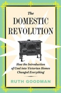 Cover: The Domestic Revolution - Liveright Publishing Corporation