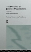 Cover: The Dynamics of Japanese Organizations - Routledge