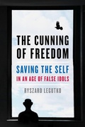 Cover: The Cunning of Freedom - Encounter Books,USA
