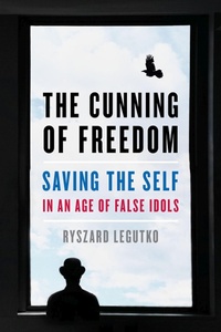 Enlarge image Cover: The Cunning of Freedom - Encounter Books,USA