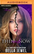 Cover: Then and Now - Brilliance Audio