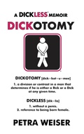 Cover: Dickotomy - Petra Weiser LLC