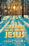 Cover: Gramps Talks About Jesus - AUTHORHOUSE