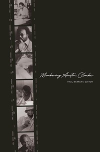 Enlarge image Cover: 'Membering Austin Clarke - Wilfrid Laurier University Press