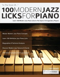 Abbildung von: 100 Modern Jazz Licks For Piano - Fundamental Changes Ltd