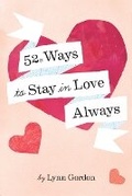 Cover: 52 Ways to Stay in Love Always - Chronicle Books