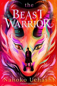 Enlarge image Cover: The Beast Warrior - Pushkin Children's Books