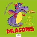Cover: Fierce and Friendly Dragons - Bookoli Limited