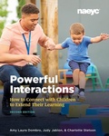 Cover: Powerful Interactions - National Association for the Education of Young Children