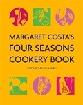 Cover: Margaret Costa's Four Seasons Cookery Book - Grub Street Publishing